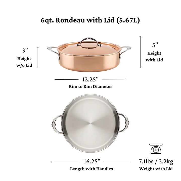 Discover the refined luxury of the CopperBond Aura™ Polished Copper Rondeaus with Lid. Expertly crafted in Italy, this 6qt rondeau features elegant silver handles and comes complete with a matching lid. Shown from both side and top views, it stands 3″ high without the lid (5″ with lid), boasts a spacious 12.25″ diameter (16.25″ including handles), and weighs 7.1 lbs (3.2 kg). An exceptional choice for professional-grade cooking, this rondeau is perfect for elevating your kitchen collection.